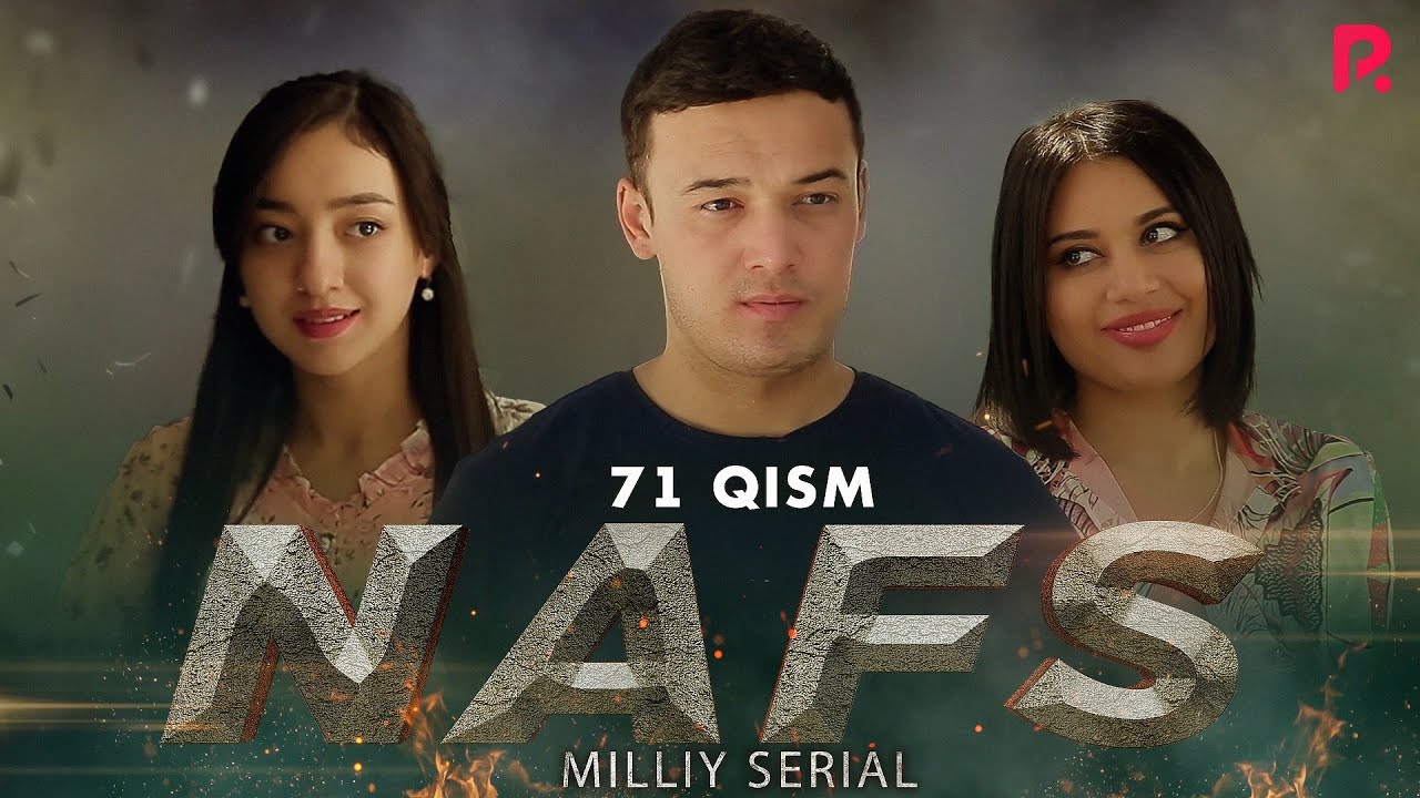 Nafs 71-qism (milliy serial) | Нафс 71-кисм (миллий сериал)