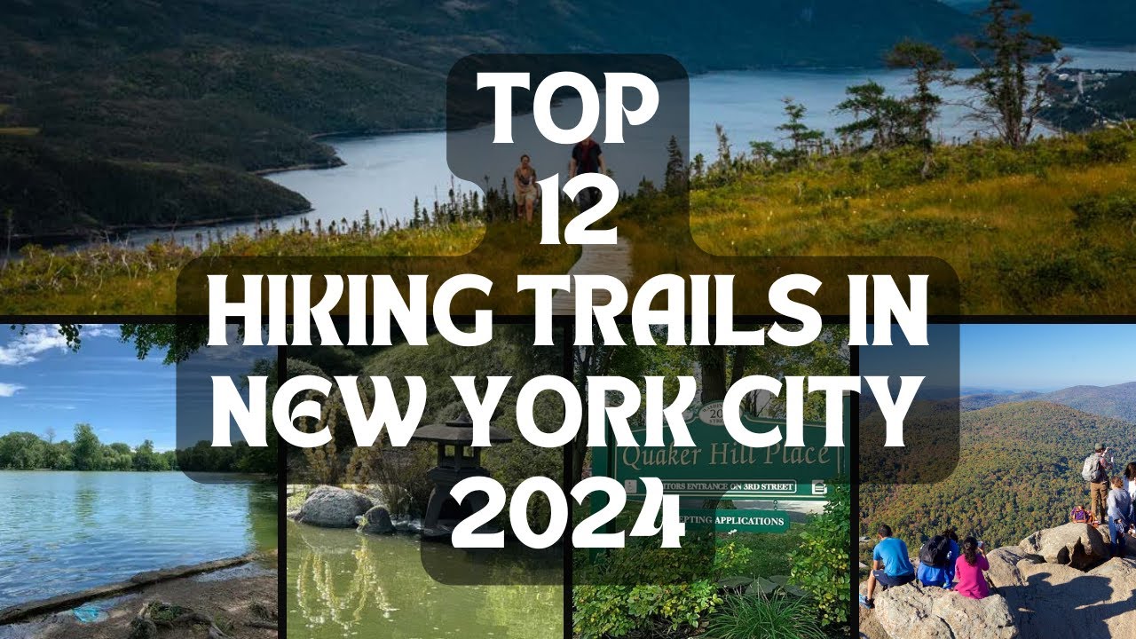 TOP 12 HIKING TRAILS IN NEW YORK CITY 2025