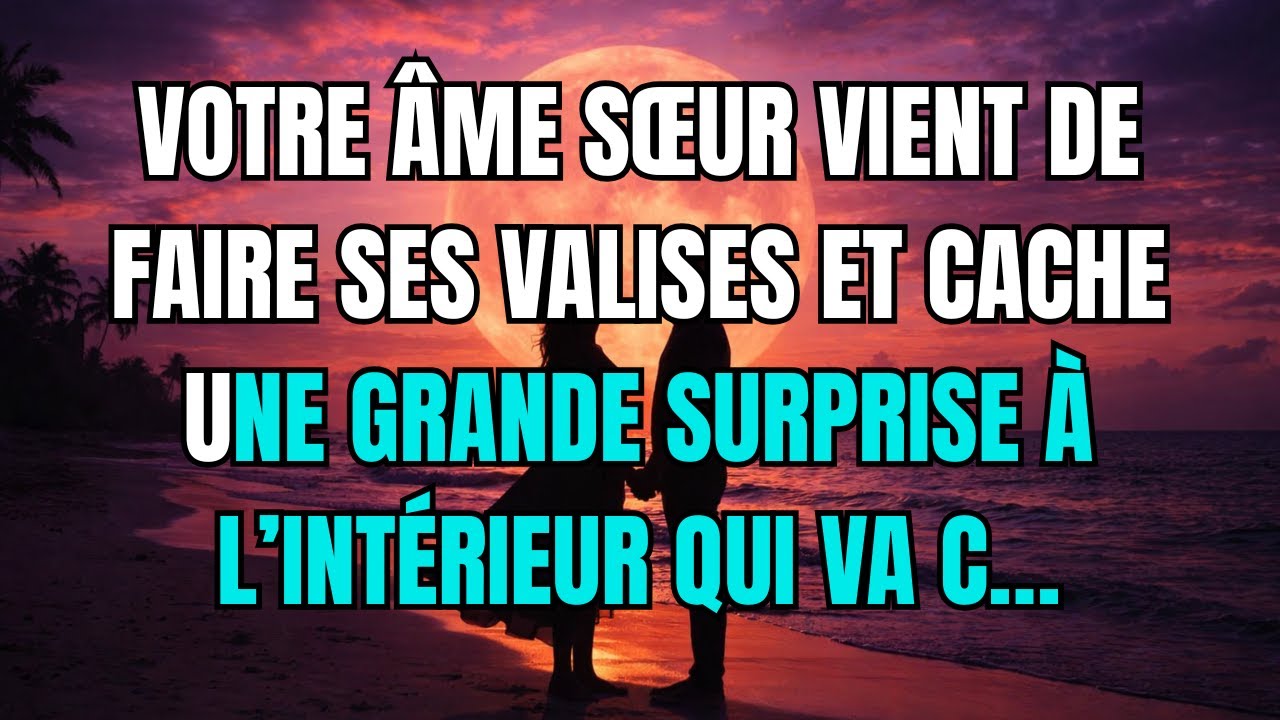 Les anges disent que Votre âme sœur vient de faire ses valises et cache une grande surprise à...