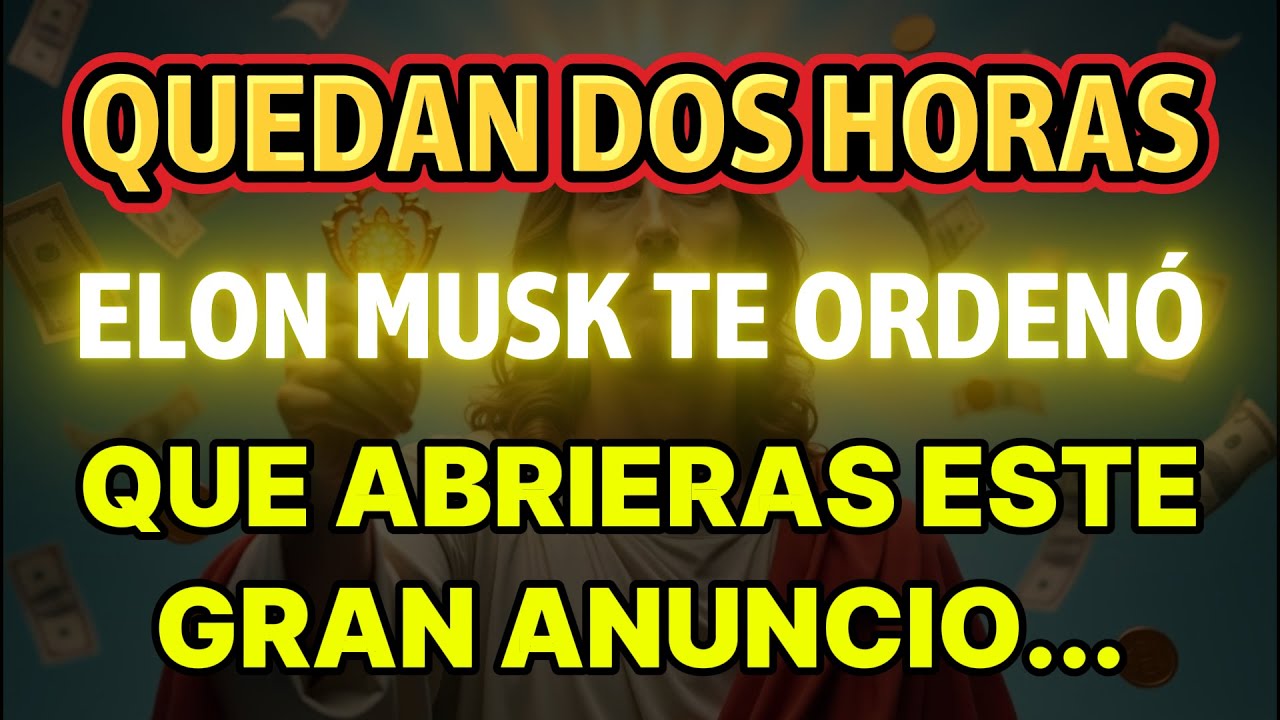 📜Quedan 2 horas: Elon Musk te ordena abrir esto ahora. Un gran anuncio es solo para ti.