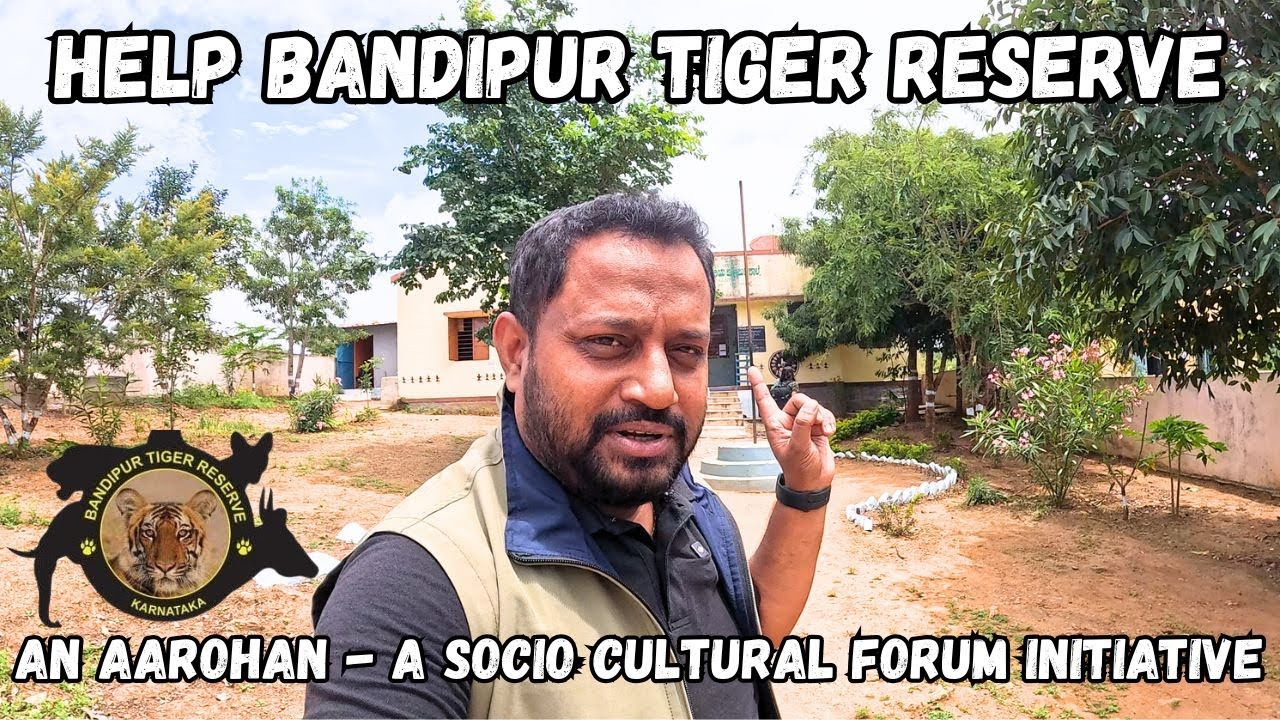 Support Bandipur: A Call to Protect Our Forest & Wildlife Communities #bandipurtigerreserve #support