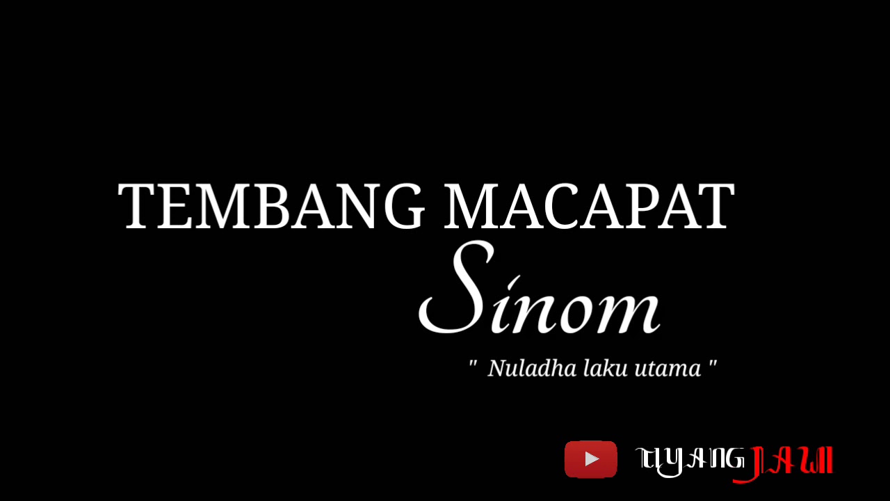 TEMBANG SINOM dan Artinya | Nuladha Laku Utama