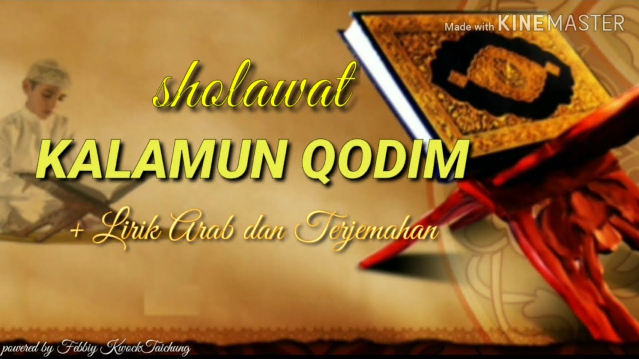 SHOLAWAT KALAMUN QODIM LENGKAP DENGAN LIRIK ARAB DAN TERJEMAHAN