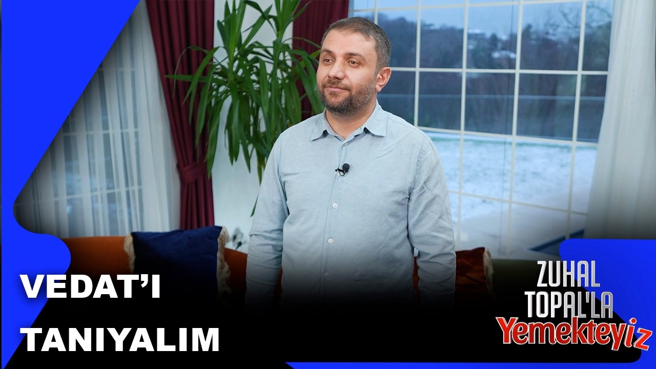 Haftanın Üçüncü Yarışmacısı Vedat'ı Tanıyalım | Zuhal Topal'la Yemekteyiz 968. Bölüm | 04.02.2026