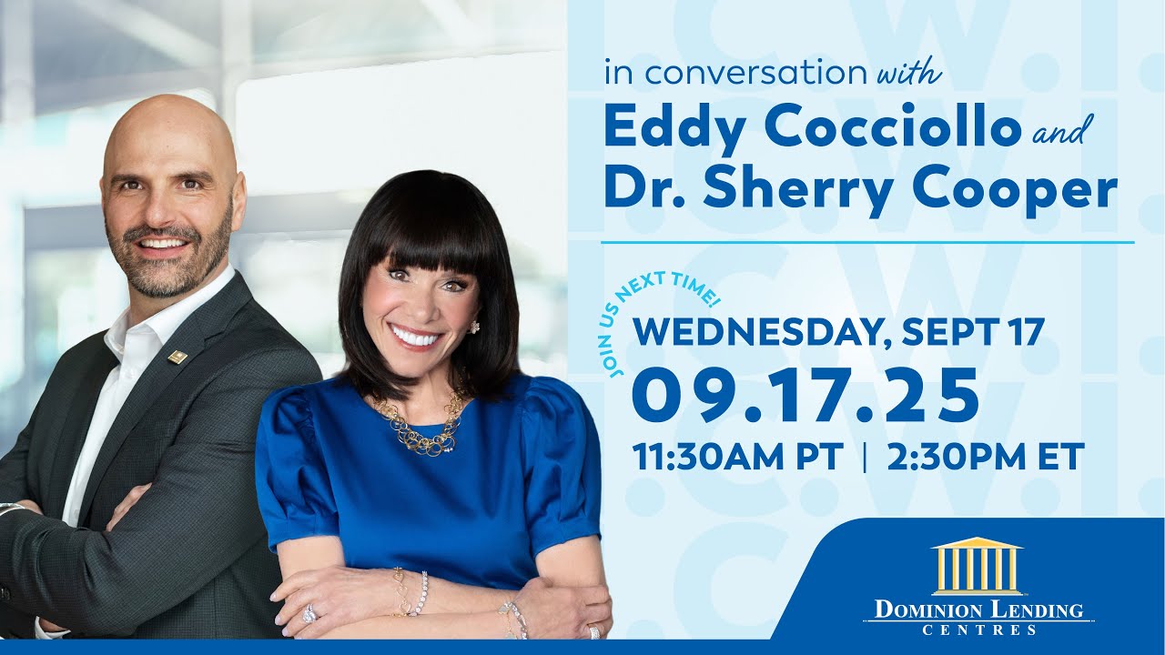 Sept 17, 2025 In Conversation with Dominion Lending Centres' Chief Economist, Dr. Sherry Cooper