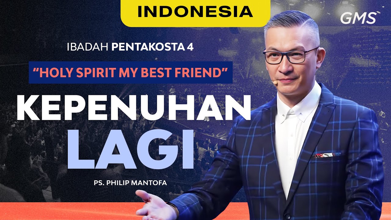 Indonesia | Ibadah Pentakosta: Kepenuhan Lagi - Ps. Philip Mantofa (Official GMS Church)