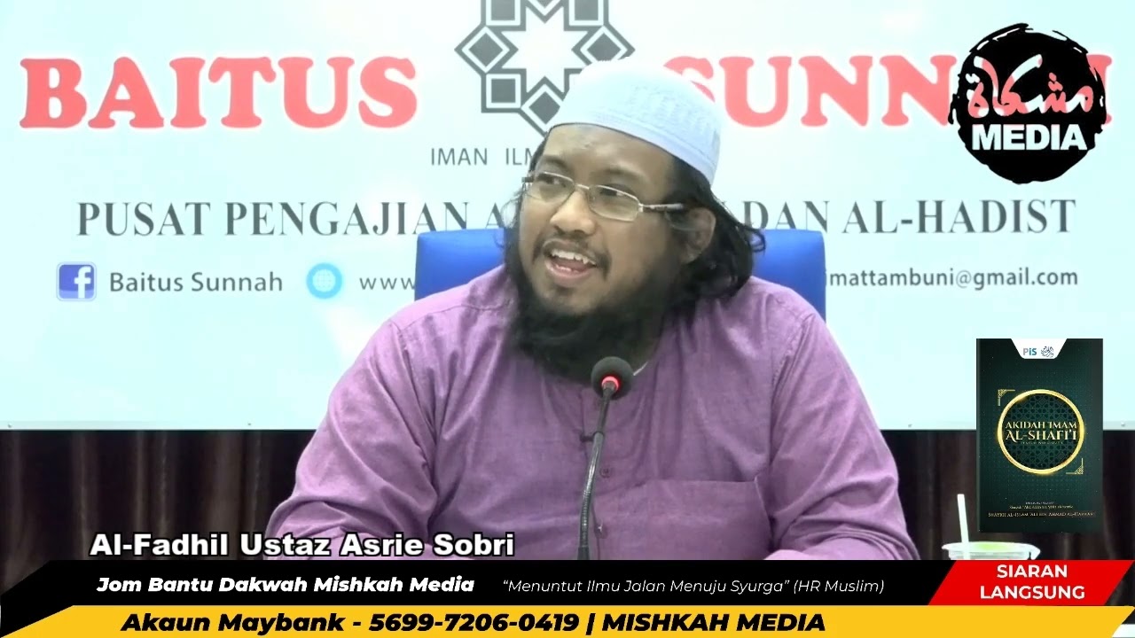 Ustaz Muhamad Asrie Sobri - Akidah Imam Al Shafi'i (Kedudukan Iman)