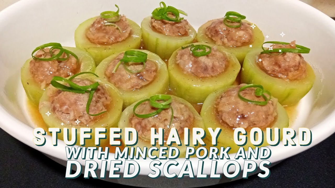 Stuffed Hairy Gourd with Minced Pork and Dried Scallops || Asian Cooking || Chinese Recipe