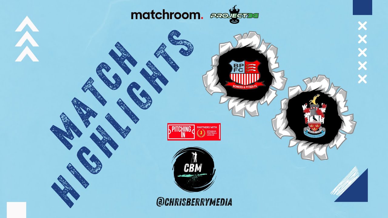 PLAY-OFF FINAL HIGHLIGHTS | Bowers & Pitsea vs Brentwood Town