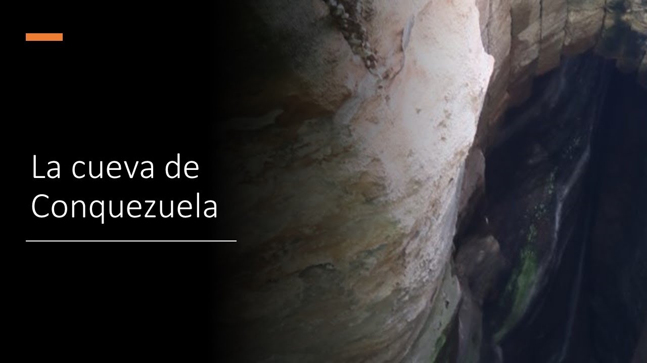 Momentos y lugares - La cueva de Conquezuela
