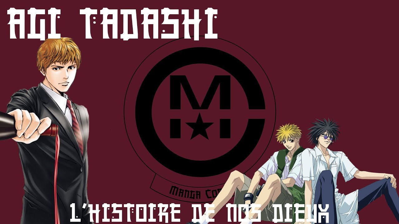 LE MANGAKA AUX MILLE NOMS TADASHI AGI LE DIEU DE GET BACKERS ET LES GOUTES DE DIEUX!/ MANGA CORP