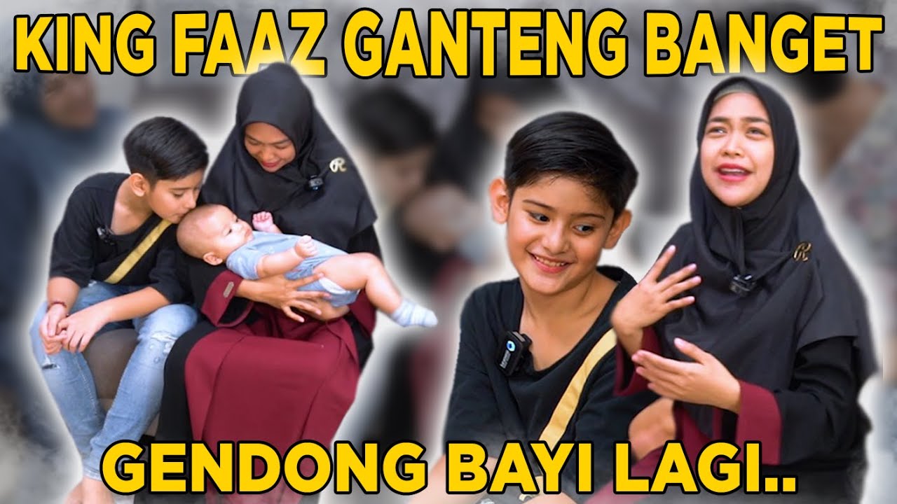 RICIS KETEMU KING FAAZ GANTENG BANGET.. Gendong Bayi Lagi…