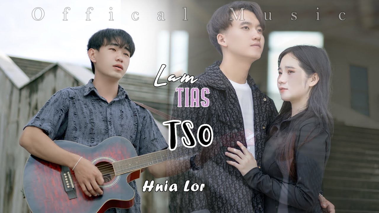 Lam Tias Tso [Sing by Nhia Lor] 2025