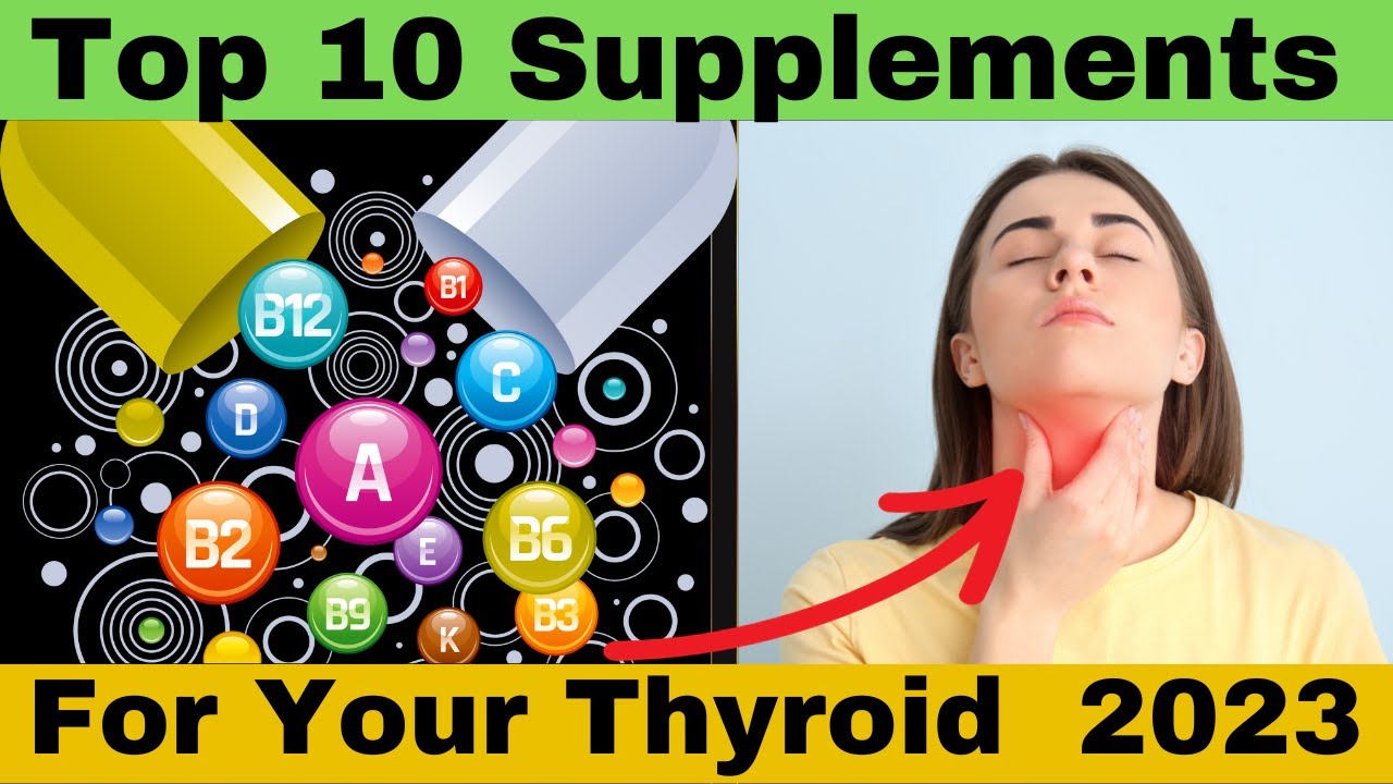 Unveiling the Top 10 Natural Thyroid Supplements of 2023: The Ultimate Guide and Review!