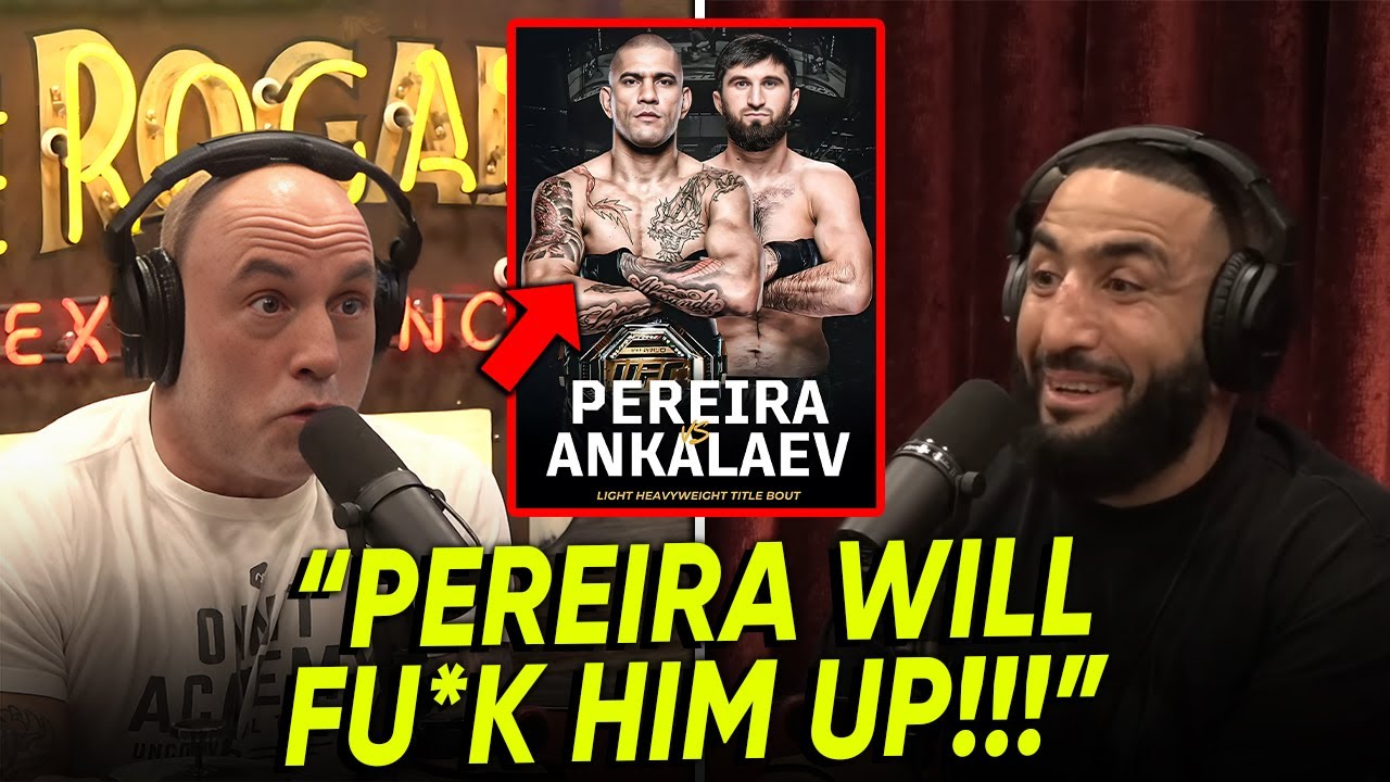 Joe Rogan Picks Alex Pereira as Favorite Against Magomed Ankalaev!!!