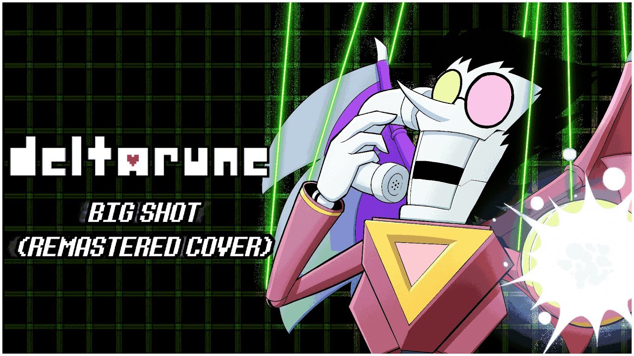 [DELTARUNE : CHAPTER 2] BIG SHOT (Remastered Cover) - UNDERTALE 10th Anniversary Special 2/3