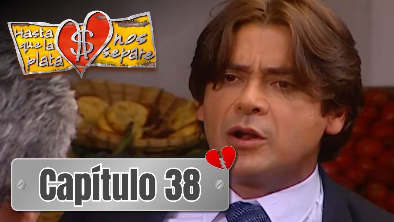 Hasta que la plata nos separe 2006 | Capítulo 38 | Un mes que avanza rápido