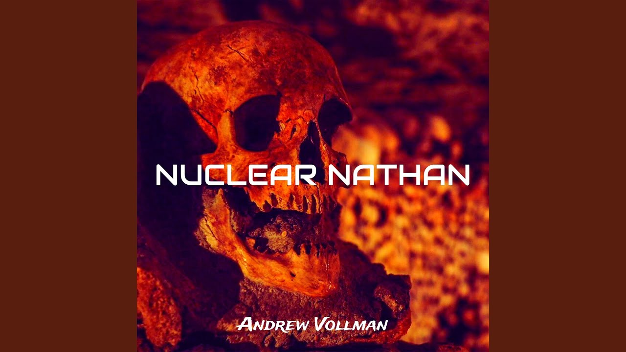 Nuclear Nathan