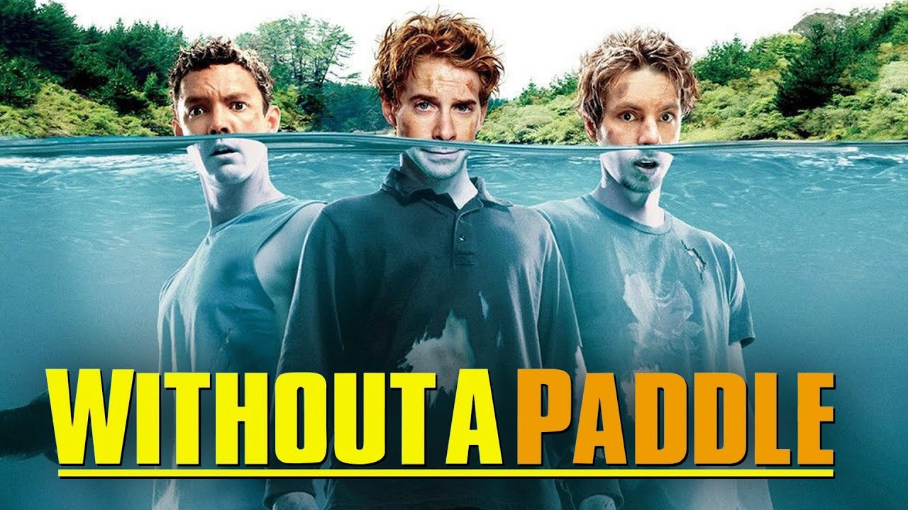 Without a Paddle (2004) - Movie Review