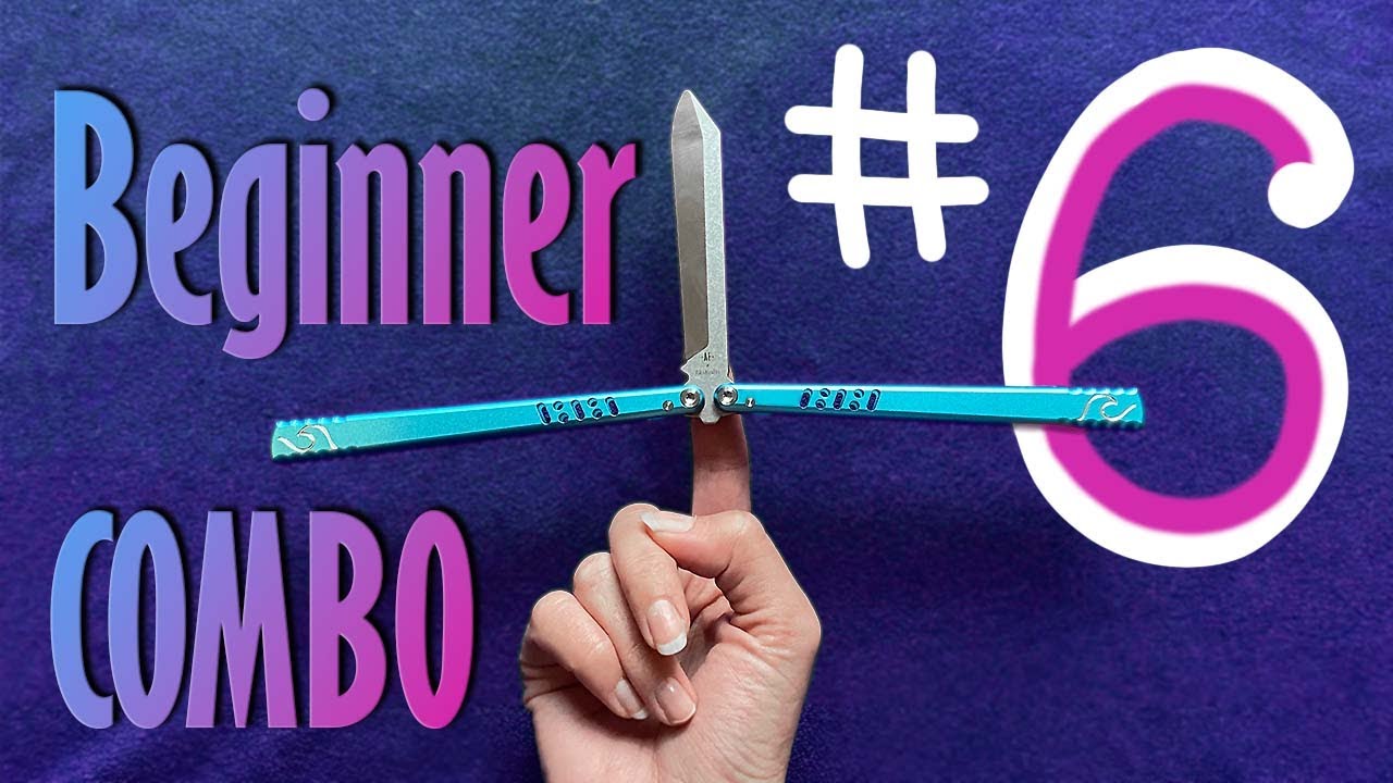 EASIEST Balisong Combo #6- All Openings and Closings