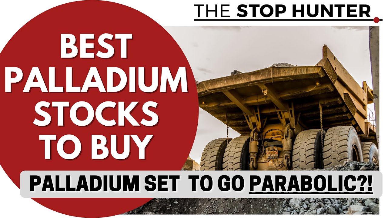 PALLADIUM & PALLADIUM STOCKS SET TO GO PARABOLIC?! [Best stocks to buy now!]