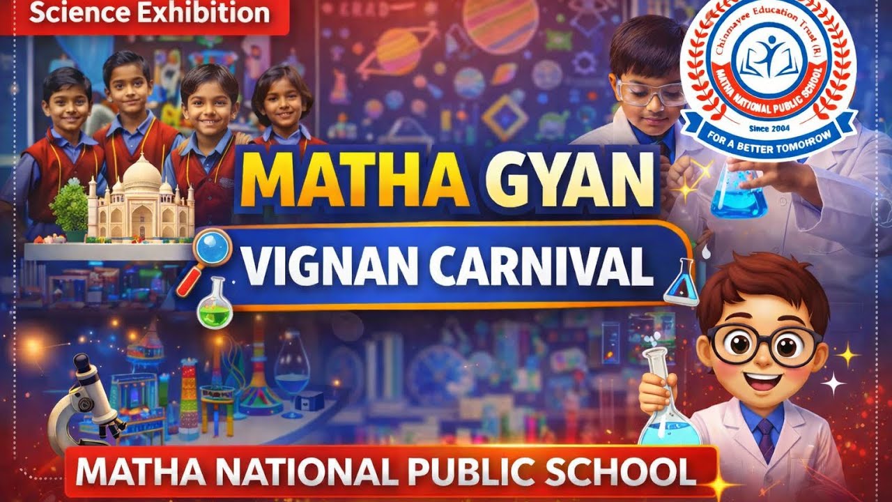 Matha Gyan Vignan Carnival 🔬✨ | Science Exhibition at Matha National Public School