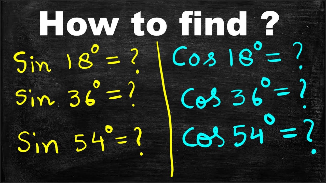 How to find values of Sin18, Cos 36, Sin36, Cos 36, Sin54, Cos 54 , Trigonometry, arvind academy,