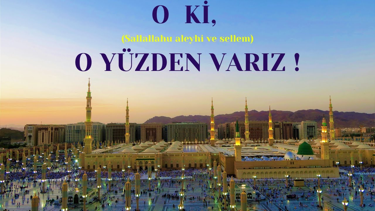 O  Kİ, O YÜZDEN VARIZ ! (Mevlid Kandilini Nasıl Değerlendirelim?) Fethullah Gülen Hocaefendi,Bamteli