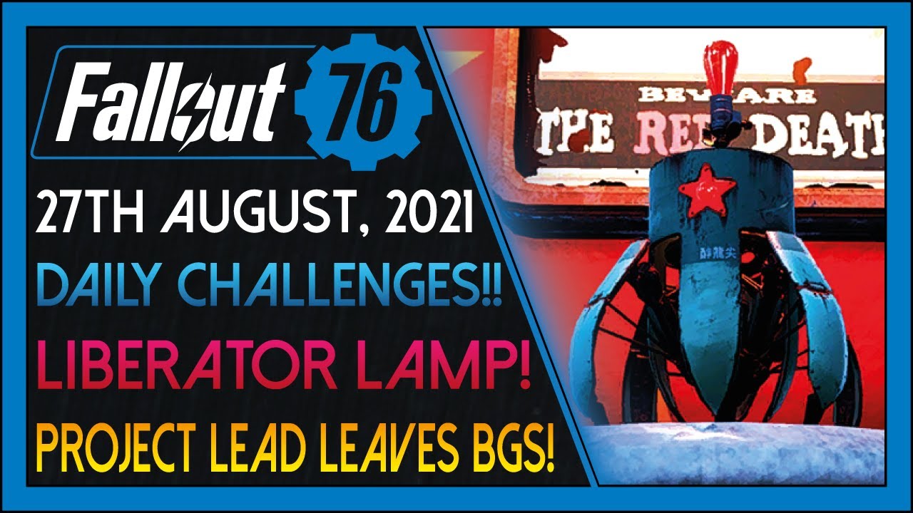 Fallout 76: Daily News! [27th August, 2021] - PROJECT LEAD LEAVES BETHESDA!