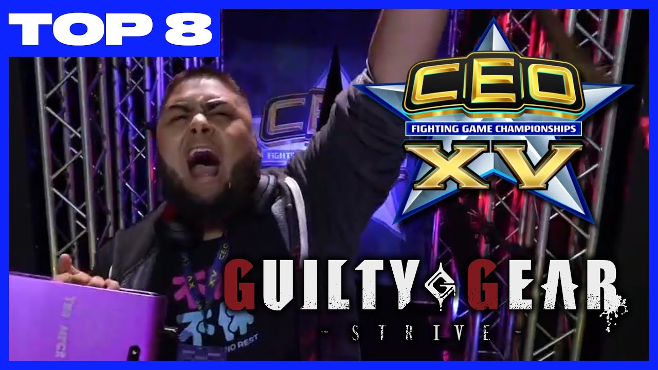 CEO 2025 Strive TOP 8 GGST Guilty Gear Tournament