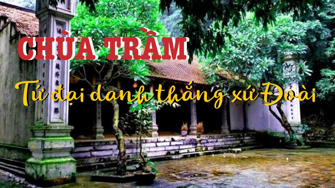 Ch&ugrave;a Trầm Chương Mỹ - Tứ đại danh thắng xứ Đo&agrave;i (phần 1): Cổ tự ch&acirc;n n&uacute;i Tử Trầm Sơn