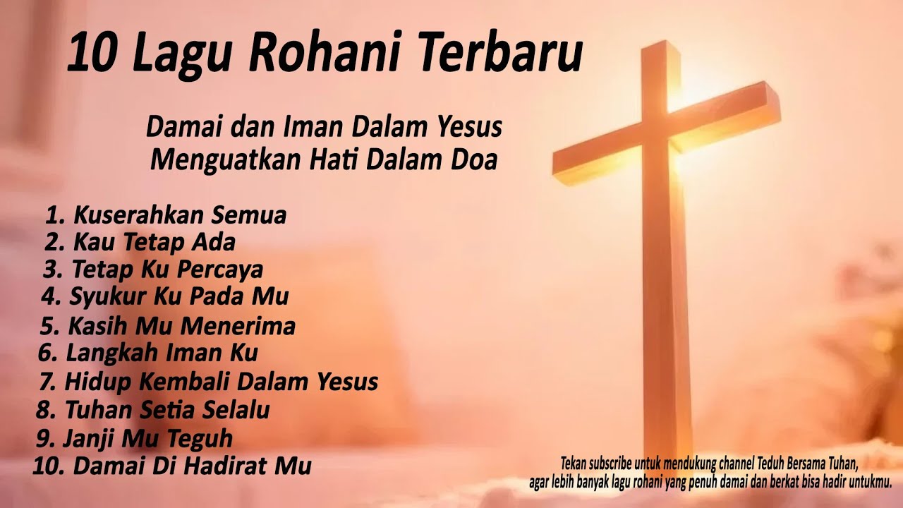 10 Lagu Rohani Terbaru 2025 – Damai, Pengharapan & Penguatan Iman Memberi Kekuatan di Saat Kesusahan