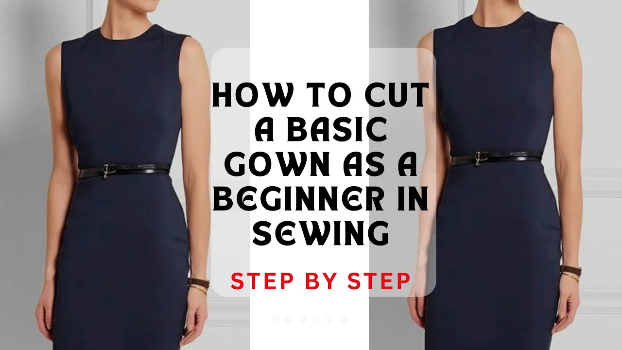 HOW TO CUT A BASIC DRESS - STEP BY STEP     |BEGINNERS FRIENDLY| #diy #sewingtutorialforbeginners