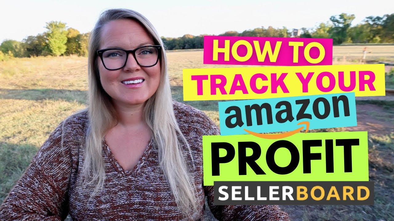 How to track your Amazon Selling Profit Using SellerBoard for Retail Arbitrage FBA Sellers