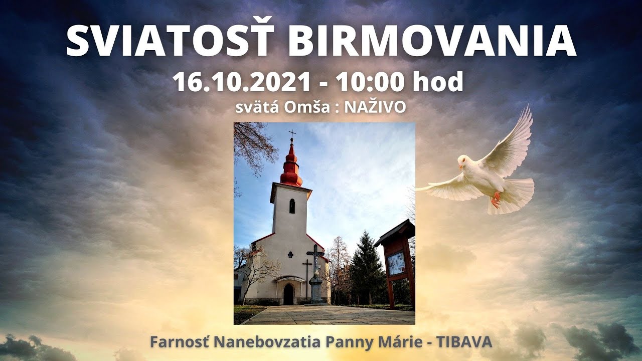 Tibava | Sviatosť birmovania 2021 | 16.10.2021 | 10:00 hod.