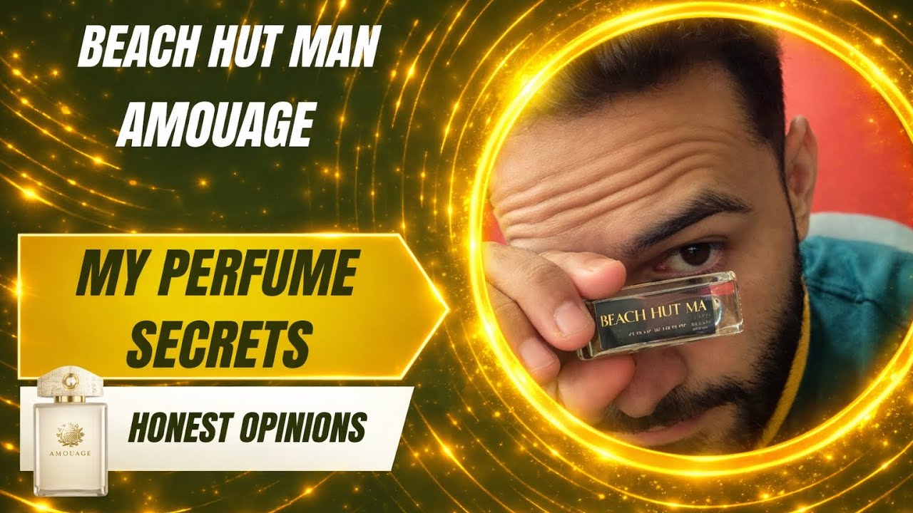 MY PERFUME SECRETS | Amouage Beach Hut Man 🛖  ⛱️🔥🔥💥💥 Honest Review