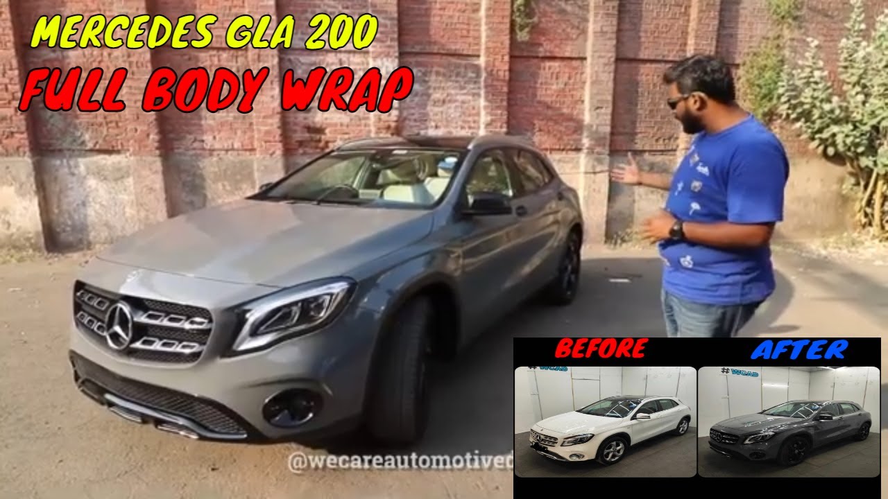 Mercedes Got New Looks | Mercedes Benz GLA - Full Body Wrap | We Care Automotive Detailing