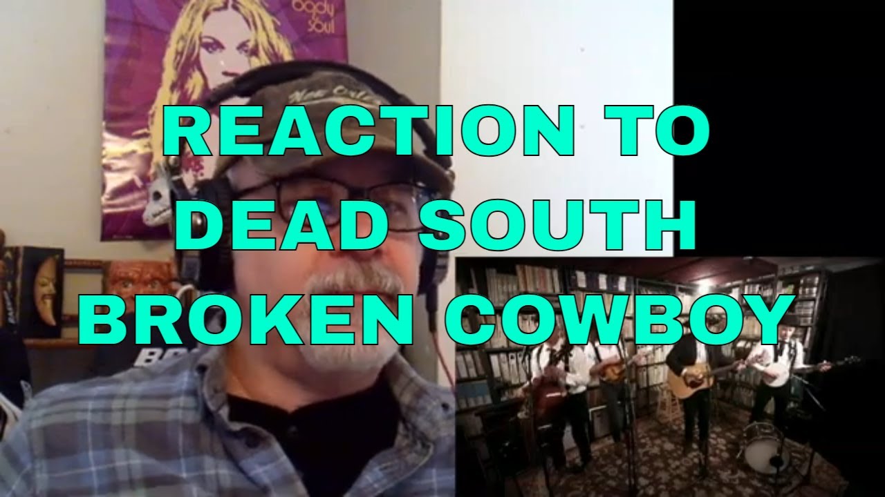 Reaction To DEAD SOUTH Broken Cowboy LIVE in NYC Paste Studio  W/ Prof. Hiccup FIRST TIME HEARING