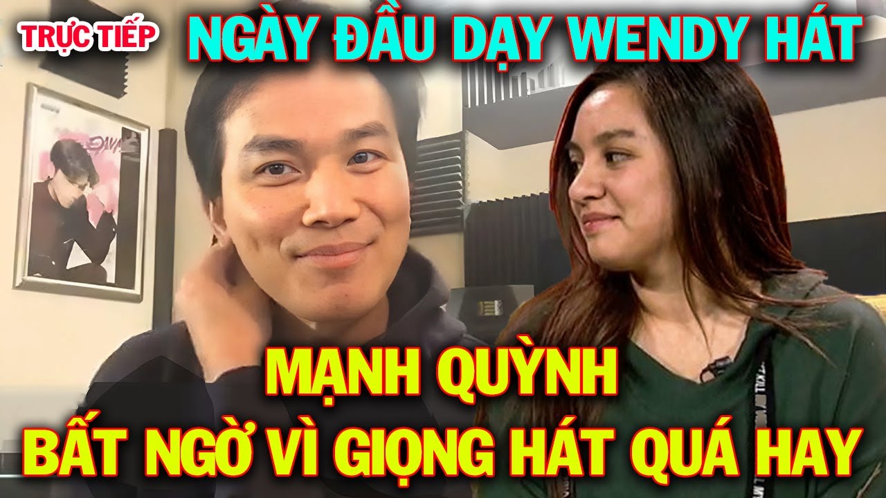 Ngày Đầu Tiên Học Hát của WENDY PHẠM với Mạnh Quỳnh, Bất Ngờ Vì Giọng Hát Wendy Quá Giống Phi Nhung