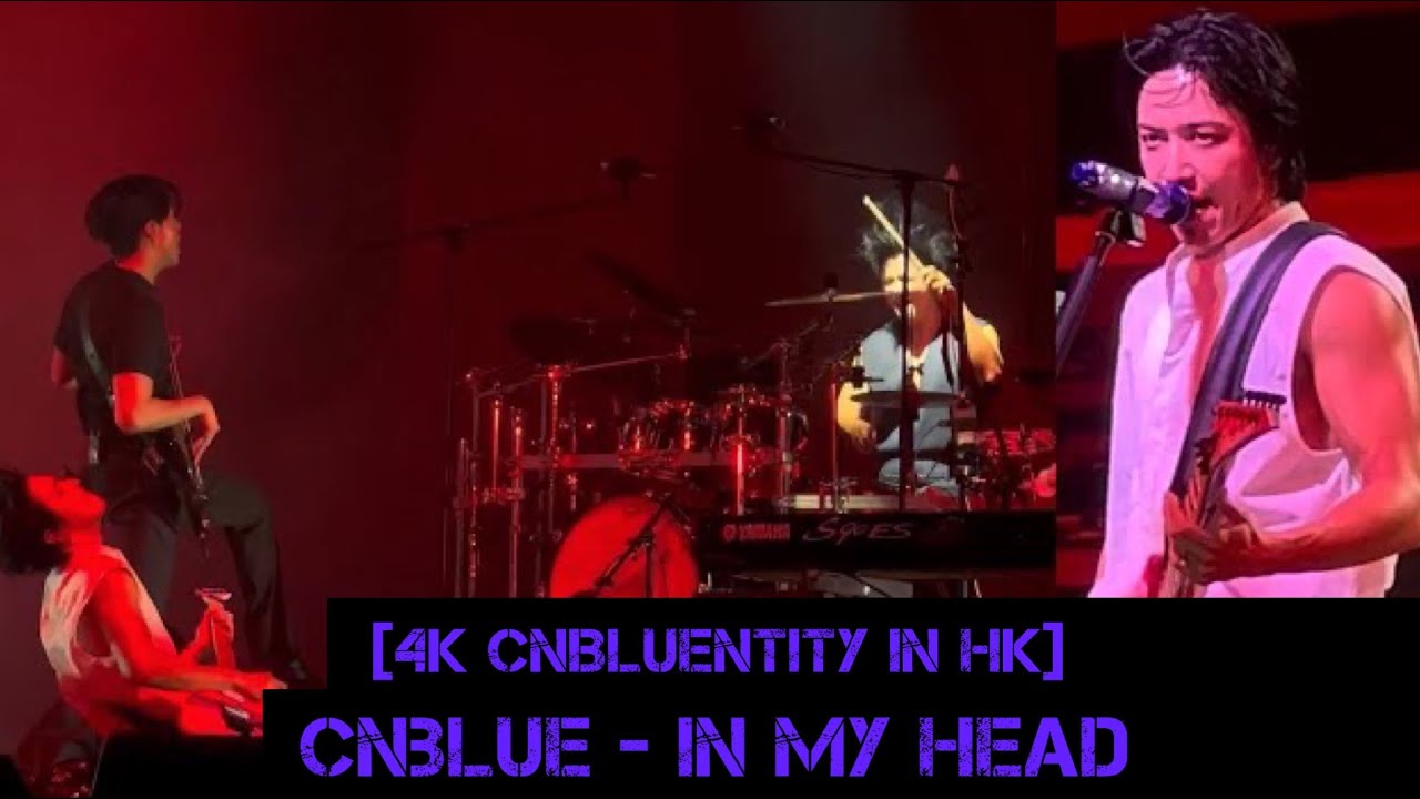 [CNBLUENTITY in HK] CNBLUE Live - In My Head 🔥 (Yonghwa focus with Jungshin Minhyuk)