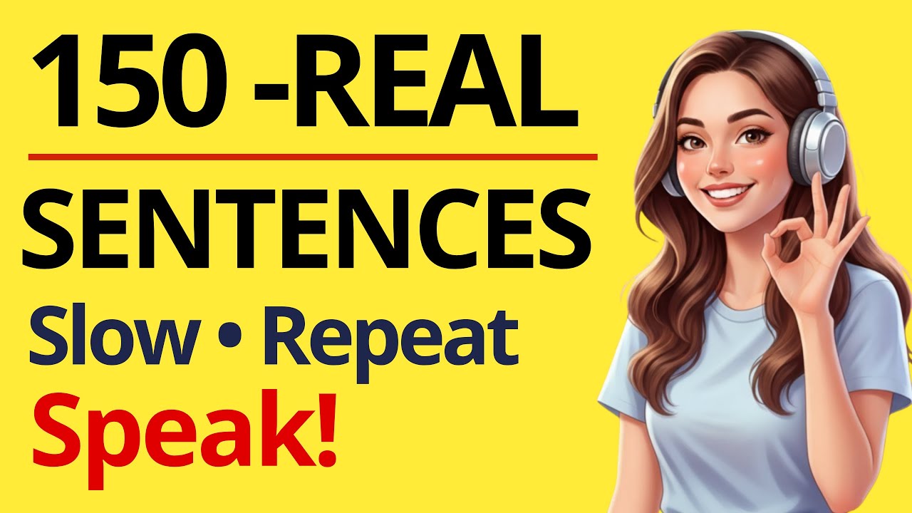 Slow English Practice: 150 Real Sentences You’ll Actually Use Every Day