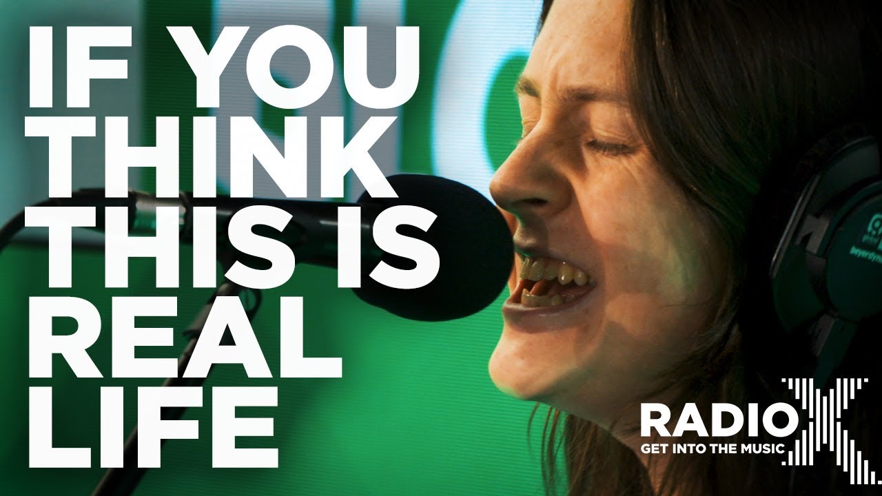 Blossoms – If You Think This Is Real Life LIVE | Radio X Live Session | Radio X