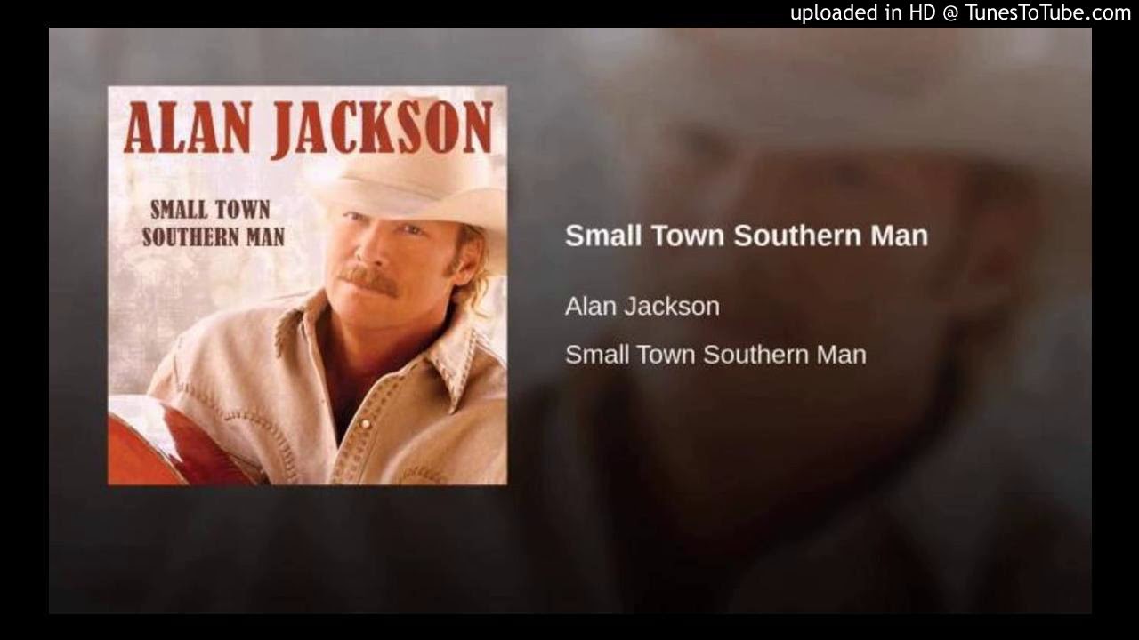 Alan Jackson - Small Town Southern Man (Slowed)