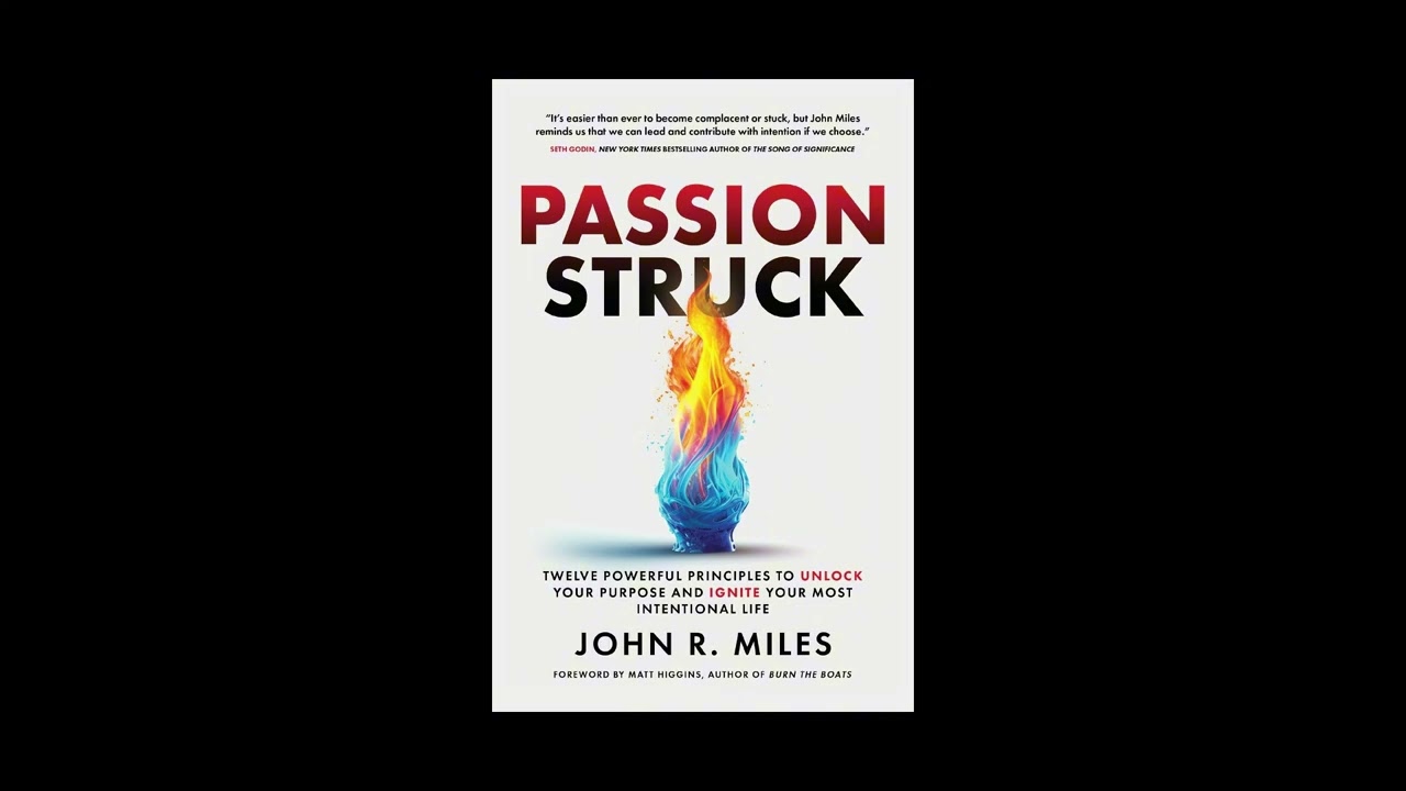 Passion Struck by John R. Miles Book Summary