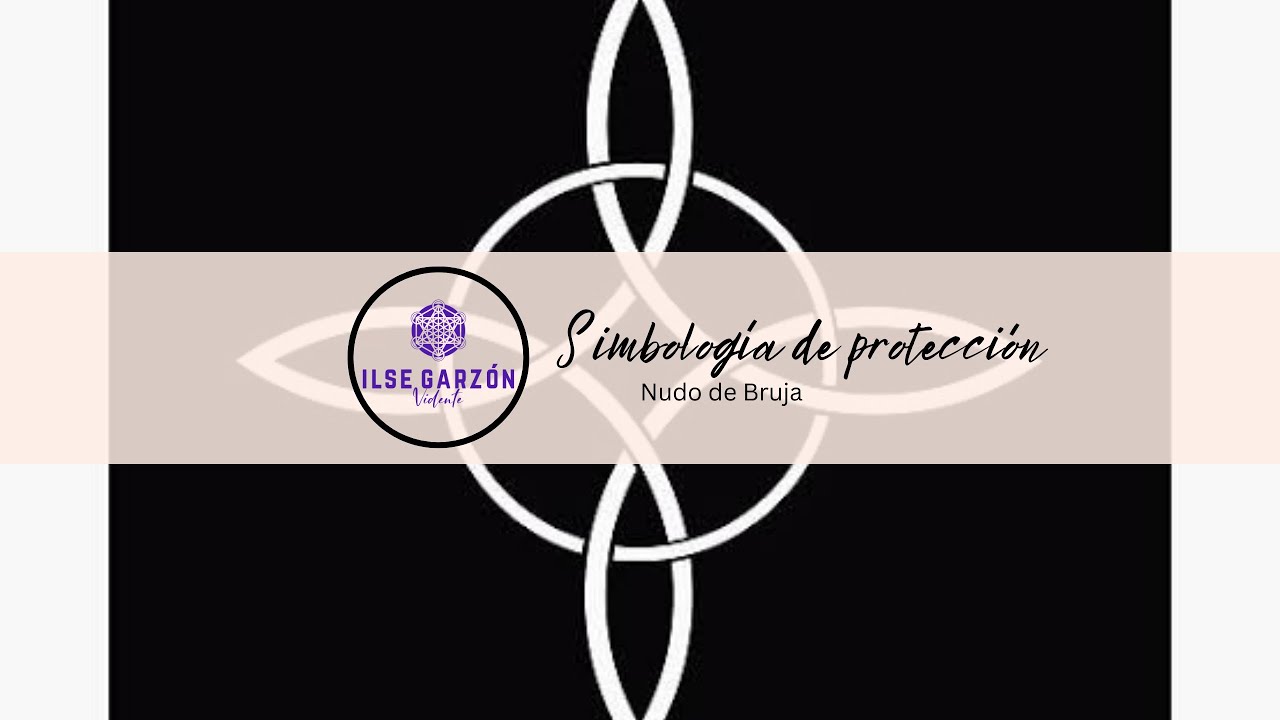 Simbolog&iacute;a de protecci&oacute;n: Nudo de bruja