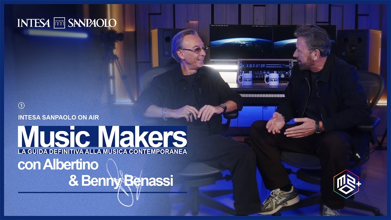 Music Makers - Albertino incontra Benny Benassi - Intesa Sanpaolo On Air