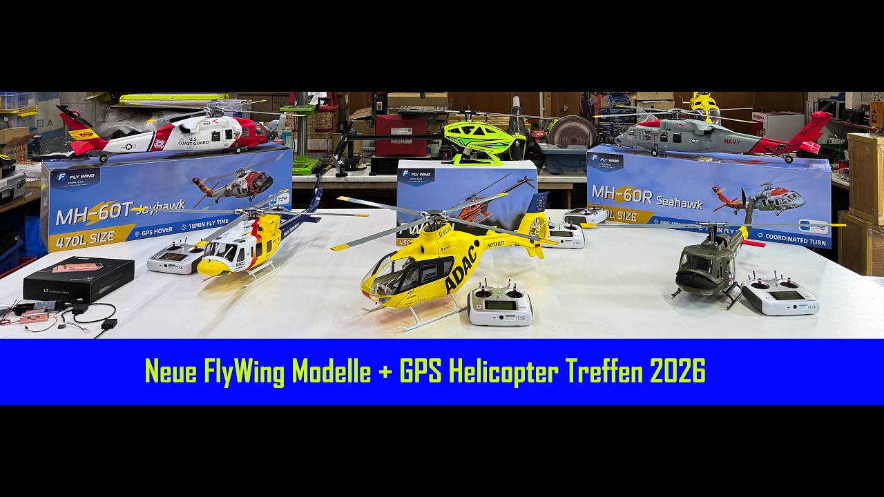 Neue Flywing Modelle + Helicopter Treffen 2026