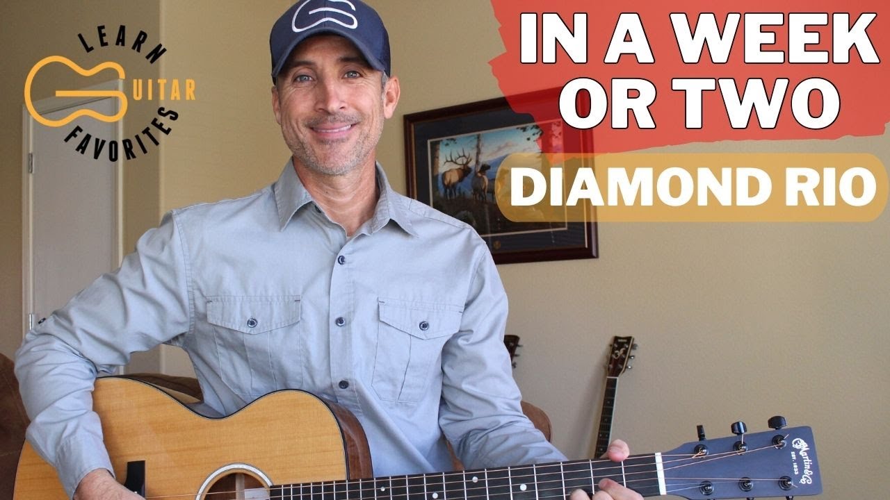 In A Week Or Two - Diamond Rio - Guitar Lesson | Tutorial