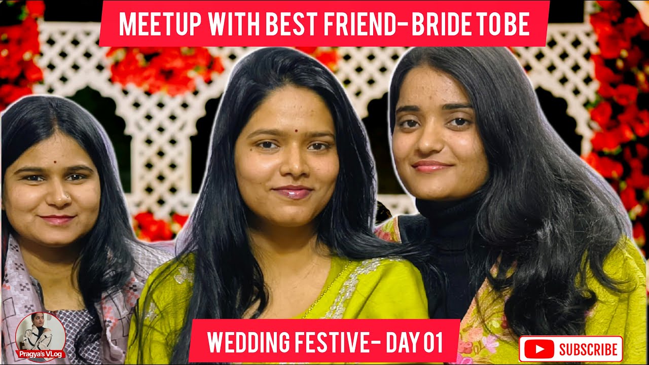 Dost ki Shadi-2  Day-01 Meetup with Friend || She's getting Married 💍 #familychannel #friends #vlog