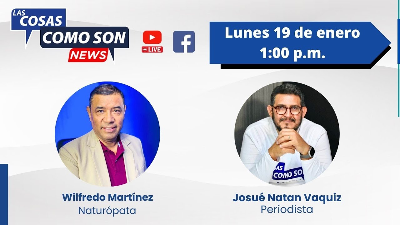 #LasCosasComoSon | Wilfredo Martínez | 19-01-2026